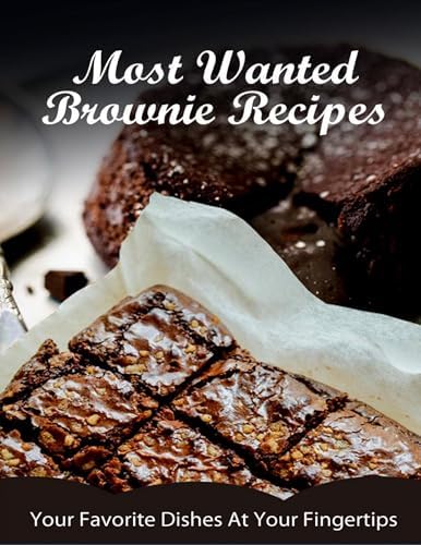 Most Wanted Brownie Recipes cover